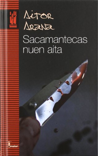 Sacamantecas nuen aita