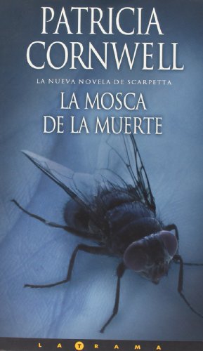MOSCA DE LA MUERTE, LA