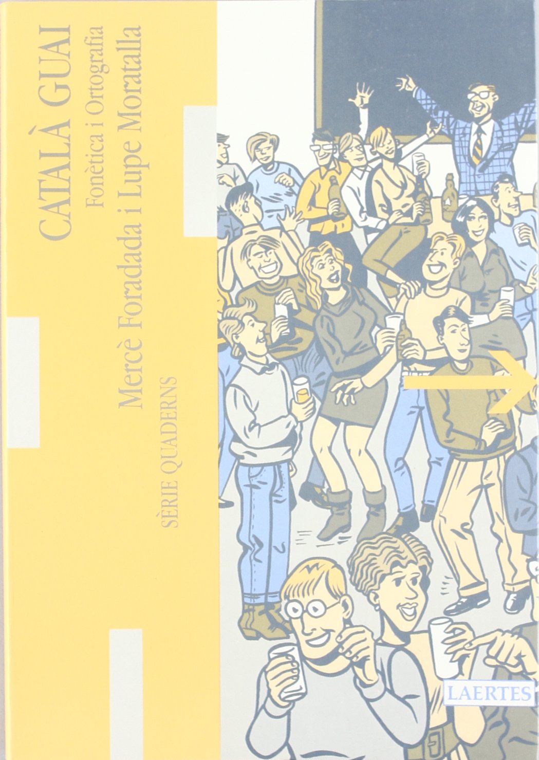 Català Guai I: Fonètica i ortografia: 7 (Lectures i itineraris)