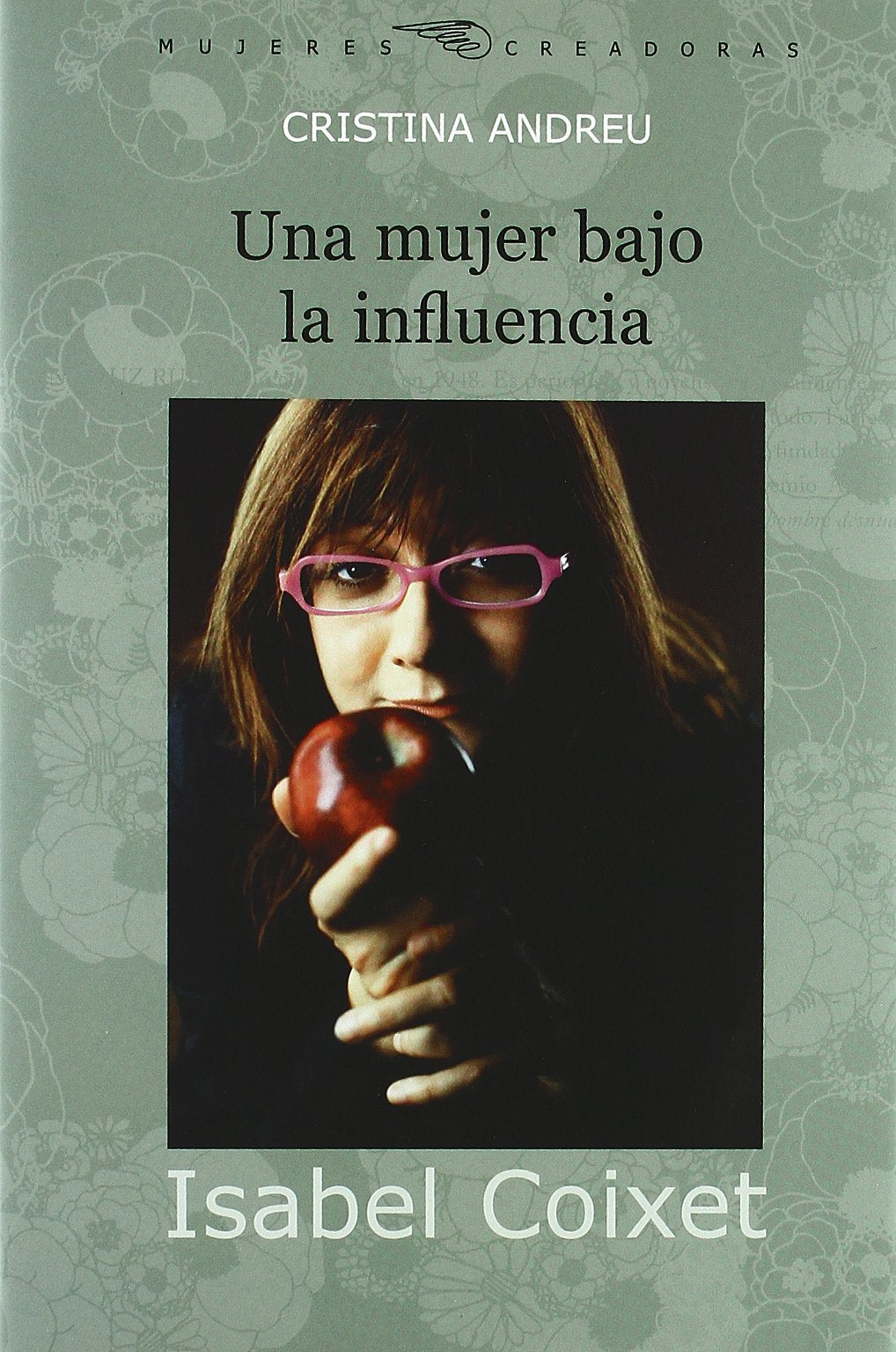 Isabel Coixet Una Mujer Bajo La I (MUJERES CREADORAS)