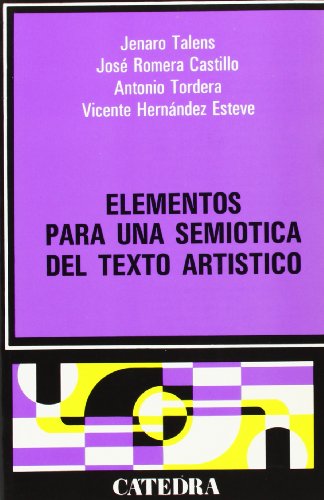 Elementos para una semiótica del texto artístico (Crítica y estudios literarios)