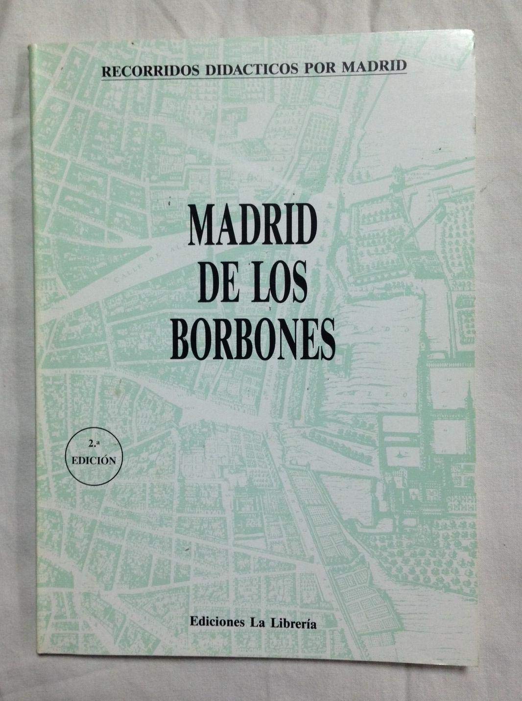 MADRID DE LOS BORBONES