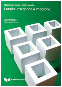 Lessico. Insegnarlo e impararlo (L' Officina della lingua. Formazione insegnanti)