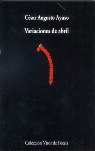 Variaciones de abril: 630 (Visor de Poesía)