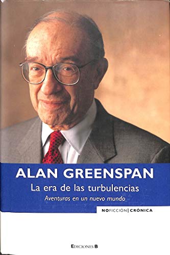 LA ERA DE LAS TURBULENCIAS: AVENTURAS DE UN NUEVO MUNDO: 00000 (NoFicción/Crónica)