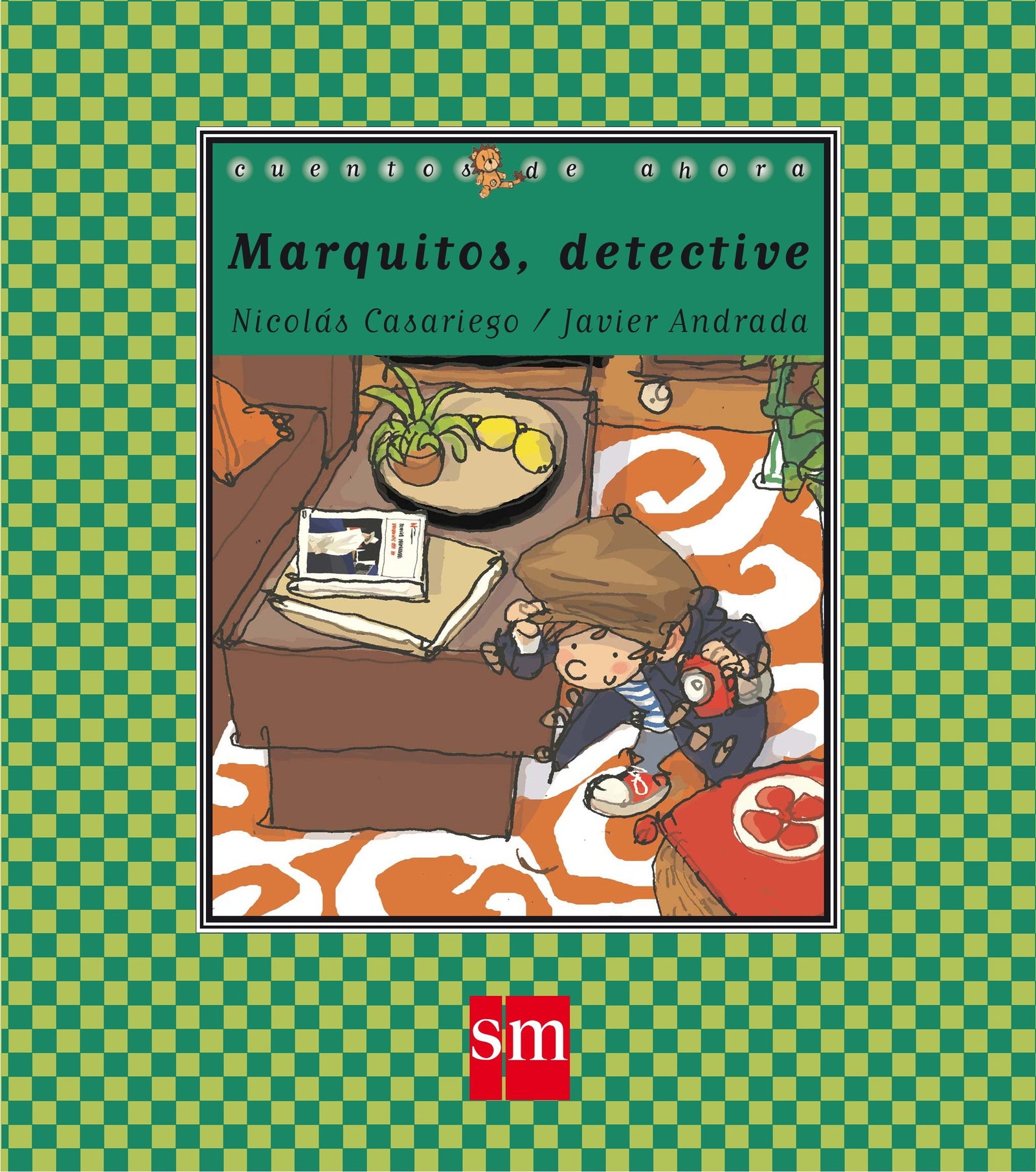 Marquitos, detective: 69 (Cuentos de ahora)