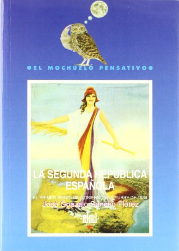 La Segunda República Española: 23 (Mochuelo pensativo)
