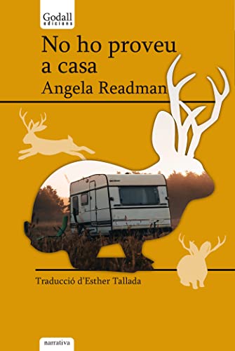 No ho proveu a casa: 18 (Godall Narrativa catalana)