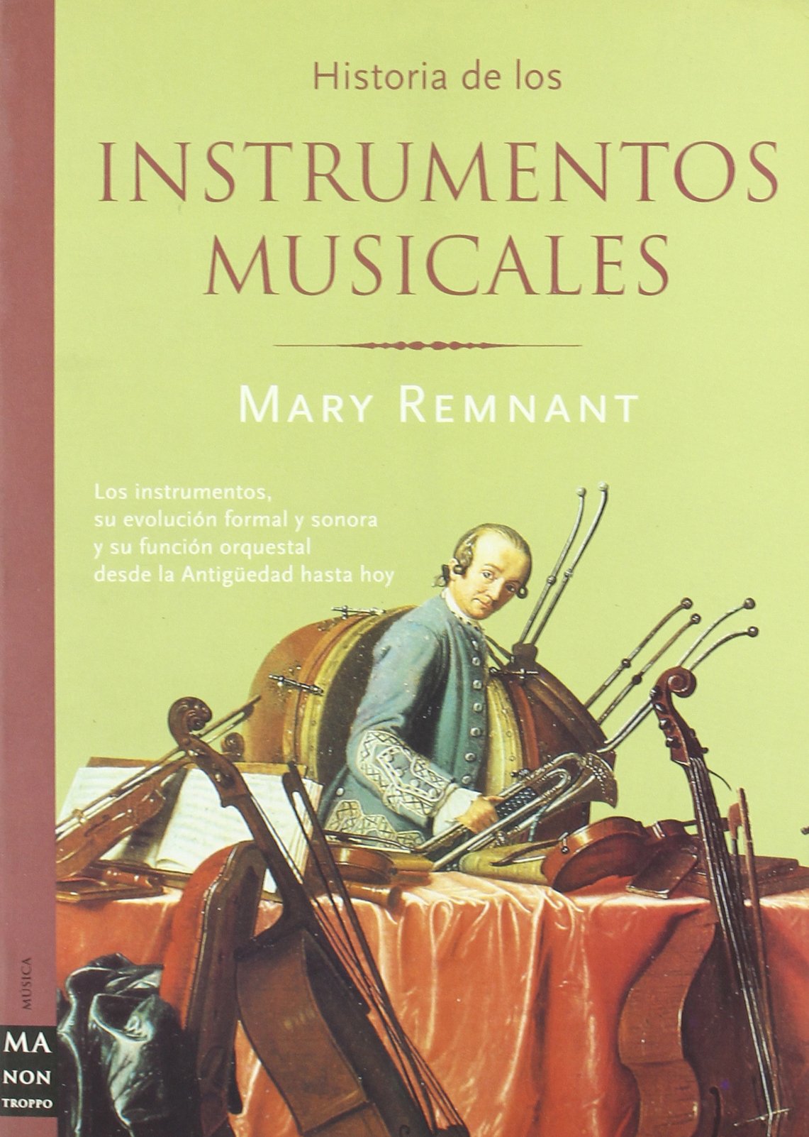 Historia de los instrumentos musicales: Una obra que cubre un vacío en la literatura musical de occidente