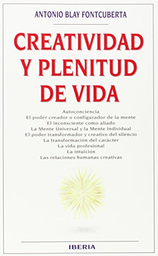 464. CREATIVIDAD Y PLENITUD DE VIDA (VARIOS-AUTOAYUDA)
