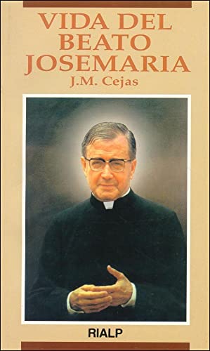 Vida del Beato Josemaría (Libros sobre el Opus Dei)