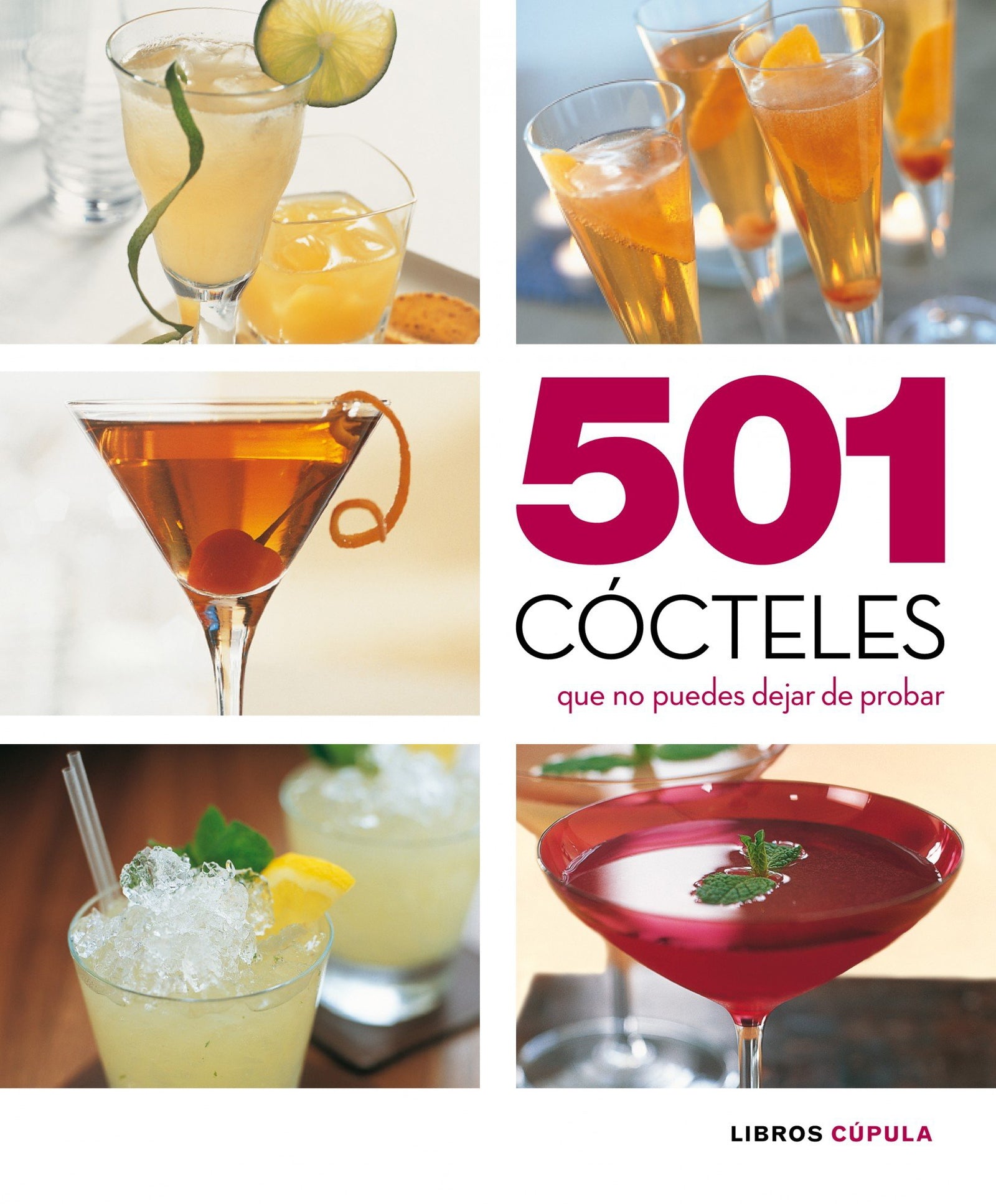 501 cócteles que no puedes dejar de probar (Cocina)