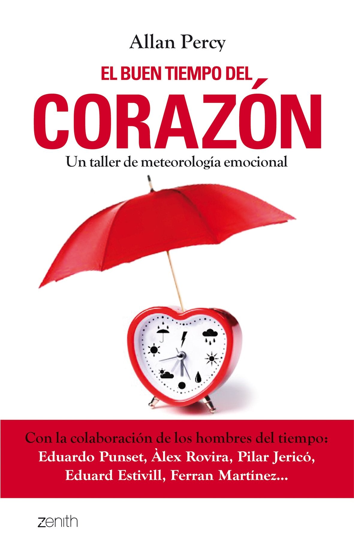 El buen tiempo del corazón: Un taller de meteorología emocional: 1 (Autoayuda y superación)