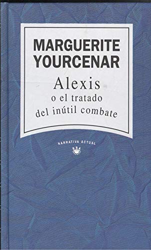 Alexis o el tratado del inutil combate