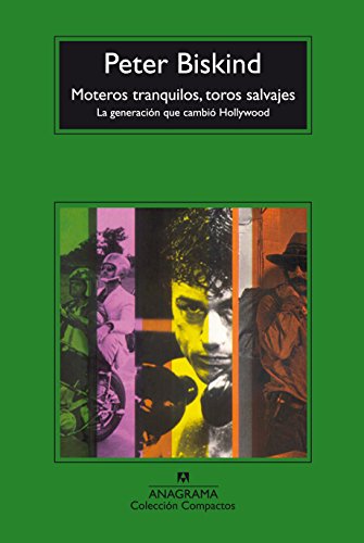 Moteros tranquilos, toros salvajes: La generación que cambió Hollywood: 488 (Compactos)