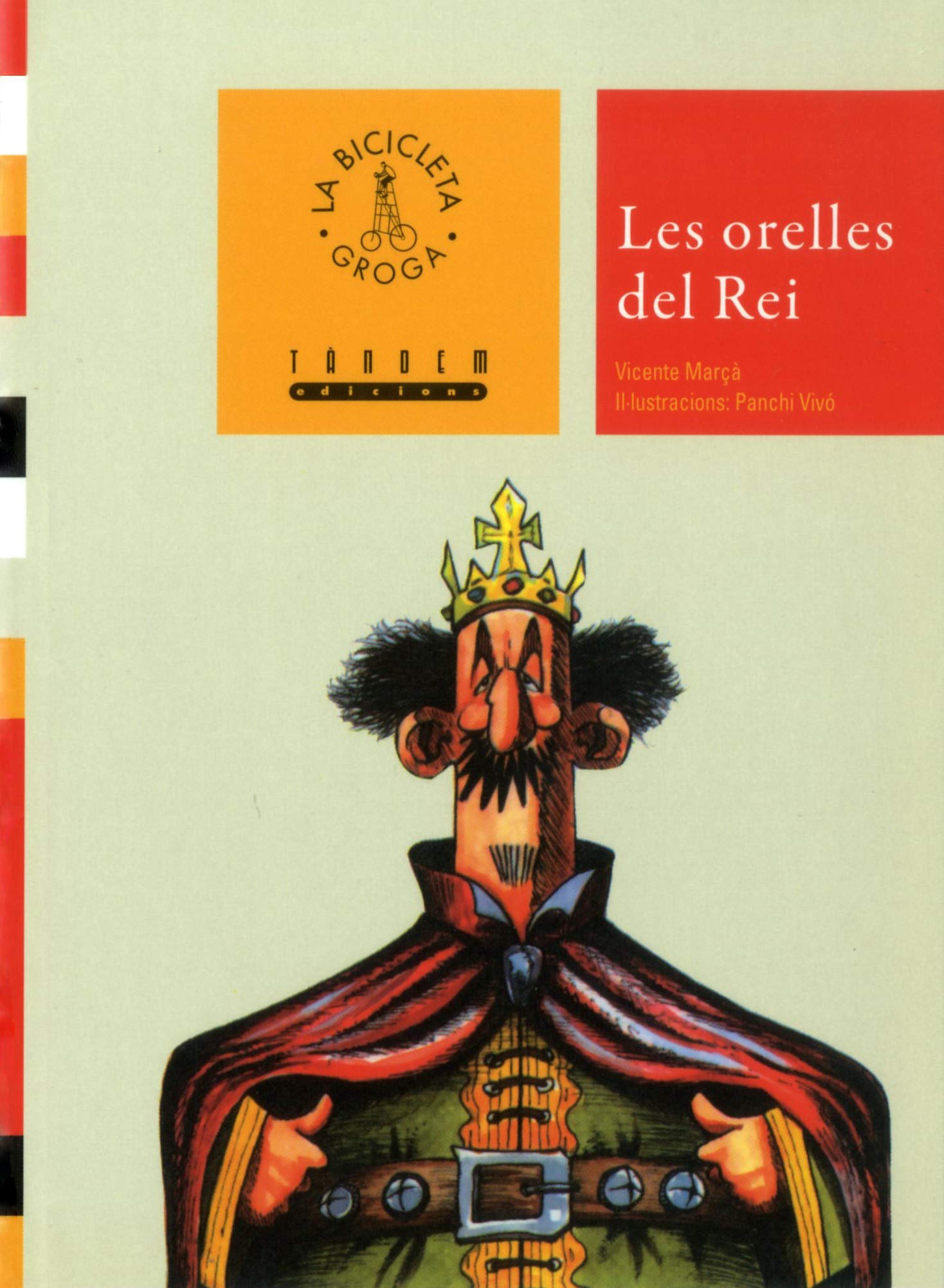 Les orelles del rei: 21 (La Bicicleta Groga)