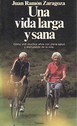 Vida larga y Saná, una