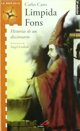 Limpida Fons: Historias de un diccionario (La brújula - serie naranja)