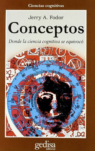 Conceptos: Donde la ciencia cognitiva se equivocó: 302481 (CLA-DE-MA / Ciencias cognitivas)