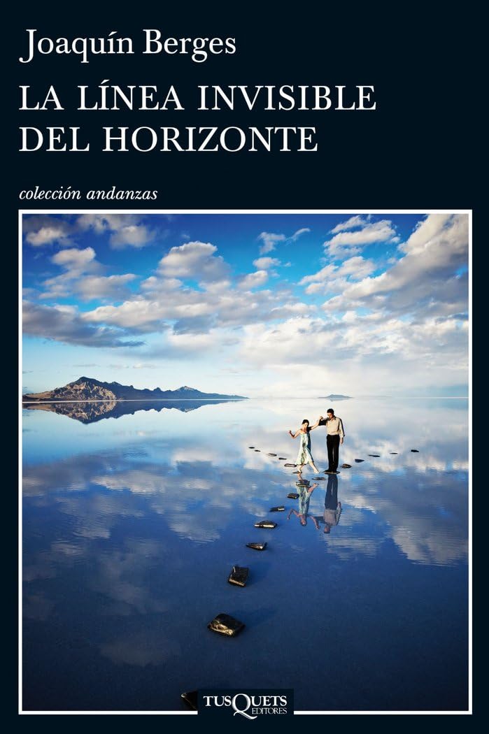 La línea invisible del horizonte: 830 (Andanzas)