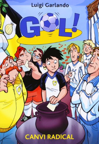 Canvi Radical: 21 (Gol!)