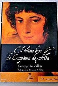 ULTIMO BESO DE CAYETANA DE ALBA,EL (SIN COLECCION)