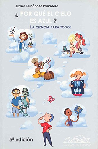 ¿Por qué el cielo es azul?: La ciencia para todos: 30 (Voces/ Ensayo)
