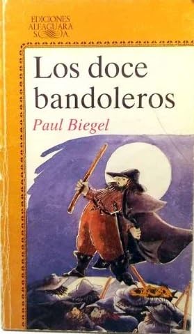 Doce bandoleros, los (Alfaguara Juvenil)