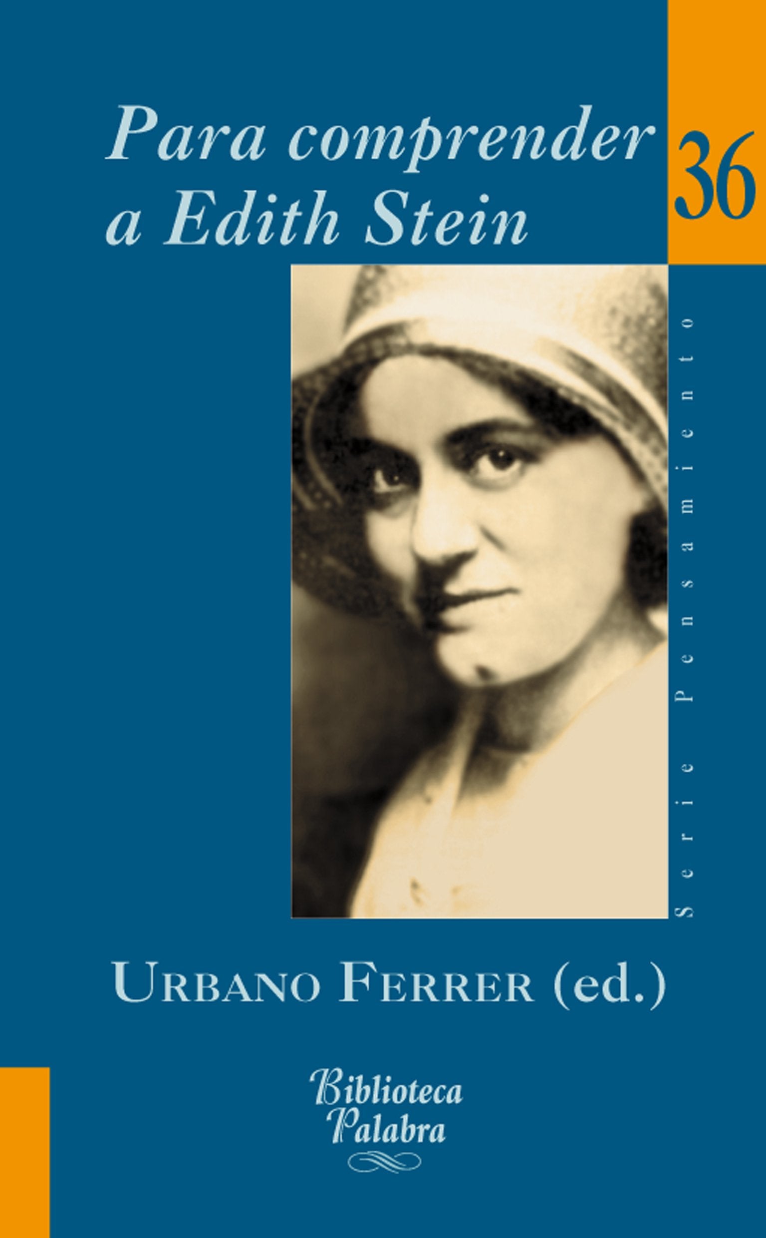 para Comprender A Edith Stein (Biblioteca Palabra)