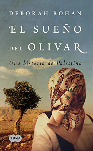 El sueño del olivar: Una historia de Palestina (SUMA)