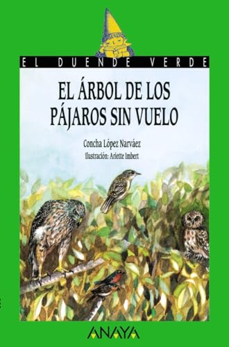 El Arbol De Los Pajaros Sin Vuelo/Birds Without Wings