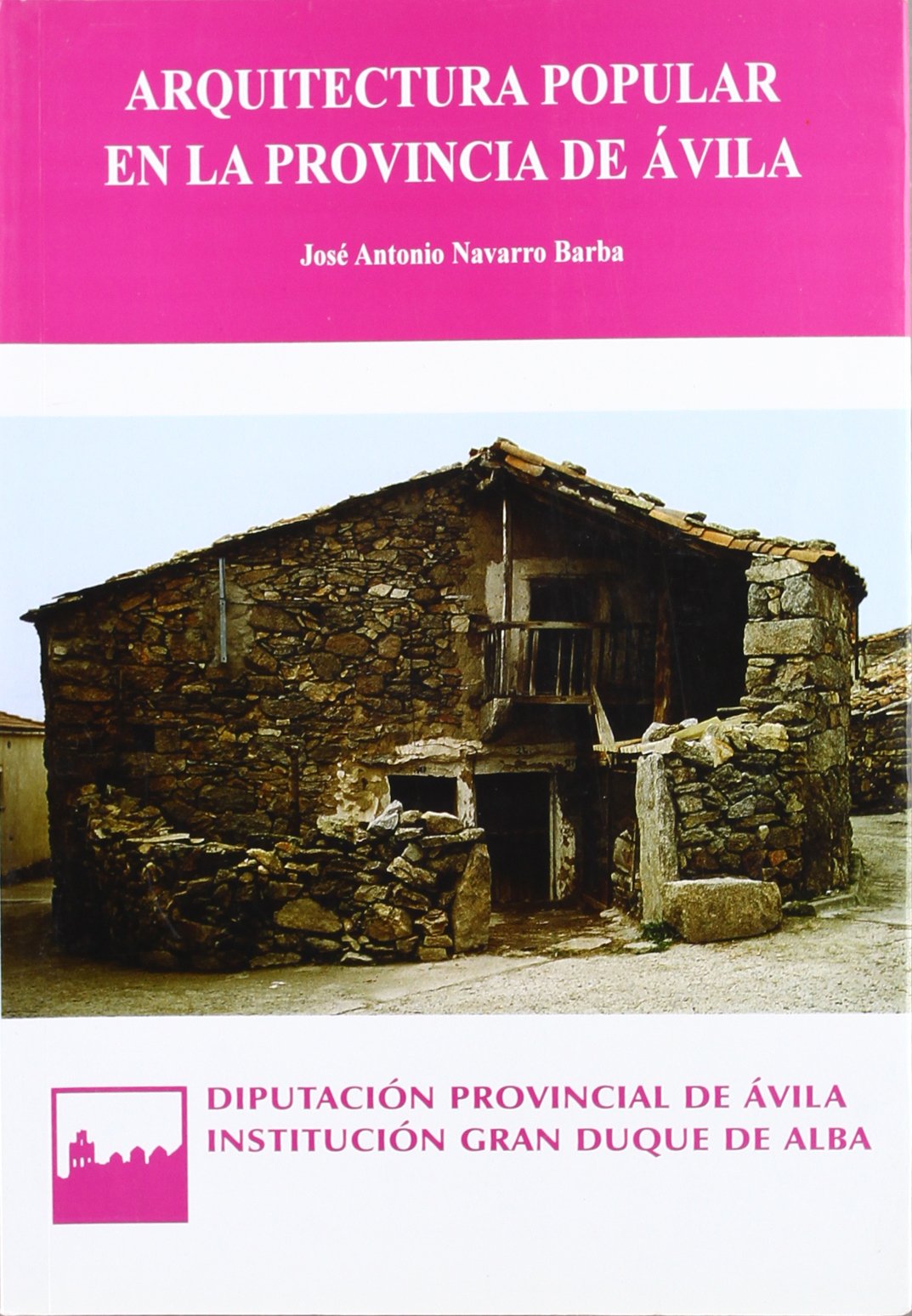 Arquitectura popular en la provincia de Ávila