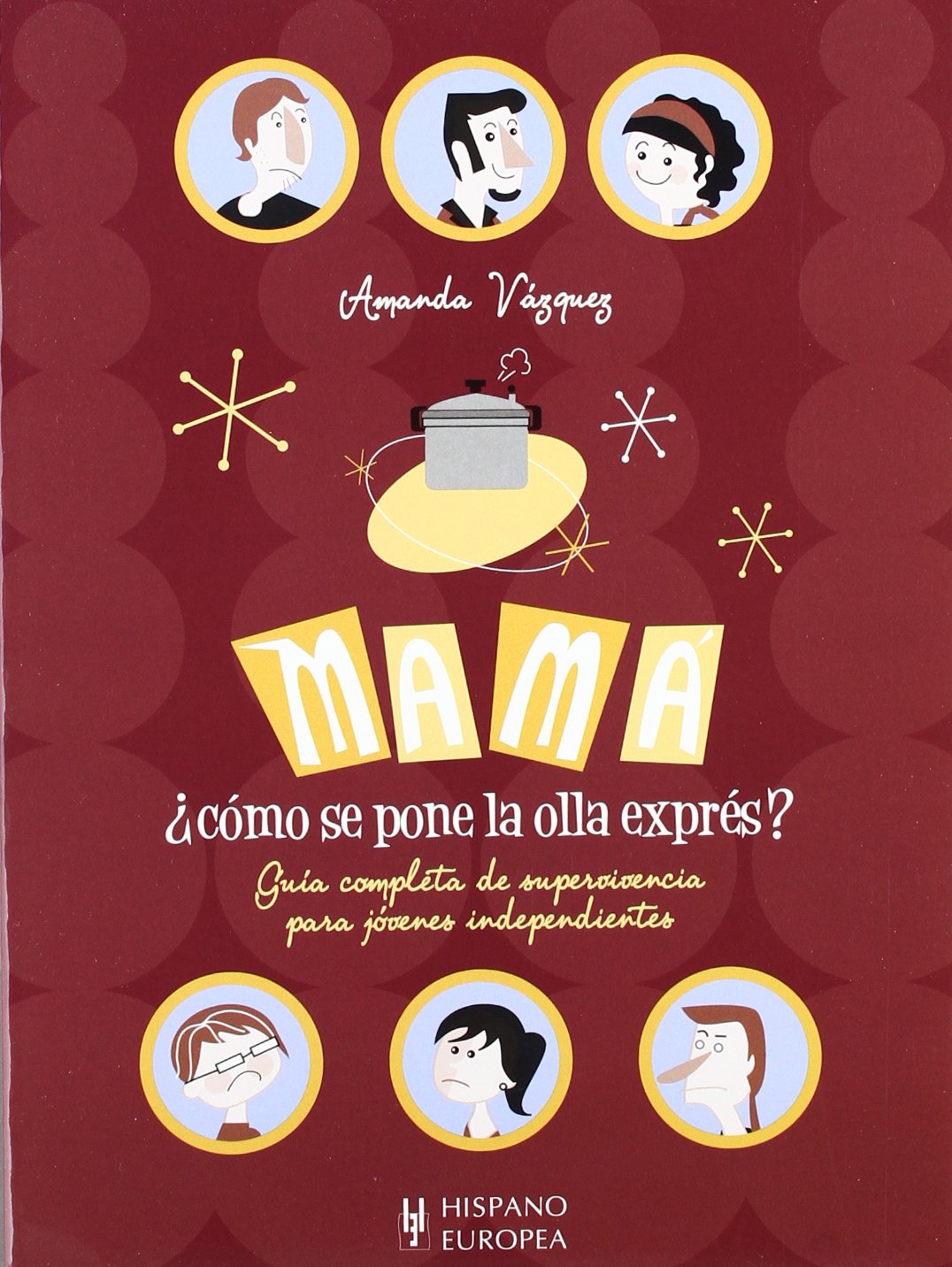 Mamá, ¿cómo se pone la olla exprés?