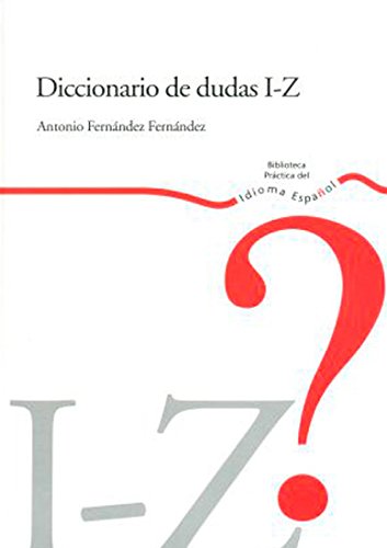 Diccionario de dudas I - Z (SIN COLECCION)