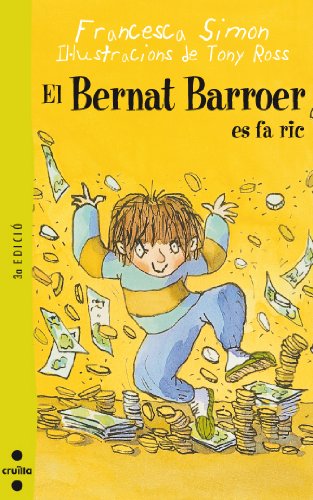 El Bernat Barroer es fa ric