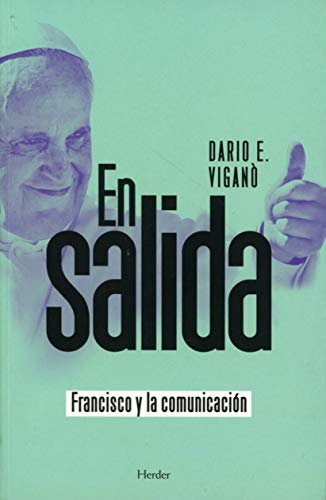 En salida. Francisco y la comunicación (SIN COLECCION)