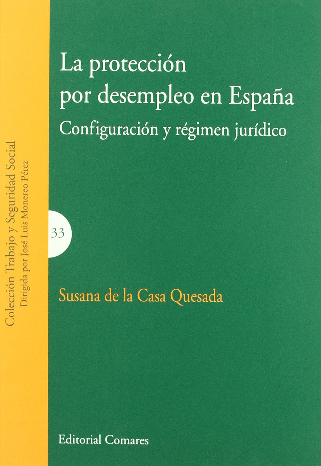 PROTECCION POR DESEMPLEO EN ESPA?A (SIN COLECCION)