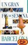 BARCELONA-FIN DE SEMANA-EURO NUEVO (SIN COLECCION)