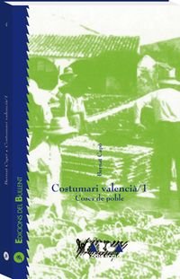 Costumari valencià/1: Coses de poble (La Farga)