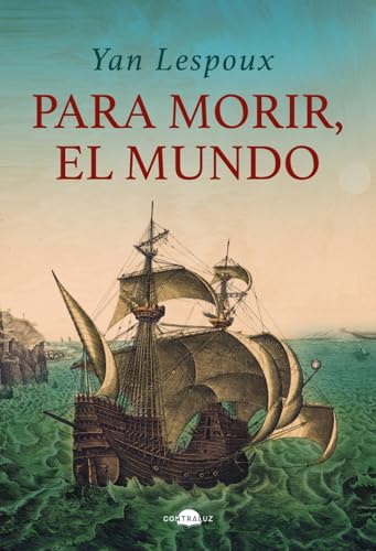Para morir, el mundo (Contraluz)