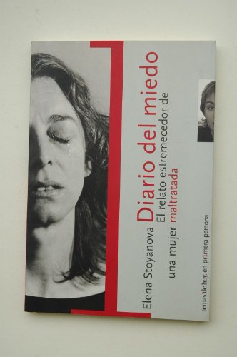 Diario del miedo - relato estremecedor de una mujer maltratada