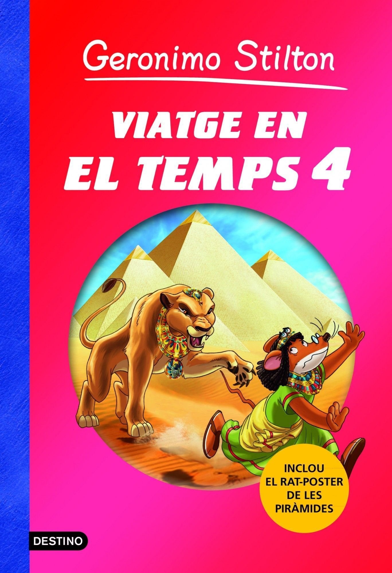 Viatge En El Temps 4 (GERONIMO STILTON. VIATGE EN EL TEMPS)