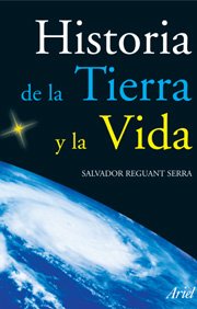 Historia de la tierra y de la vida (Ariel Ciencias)