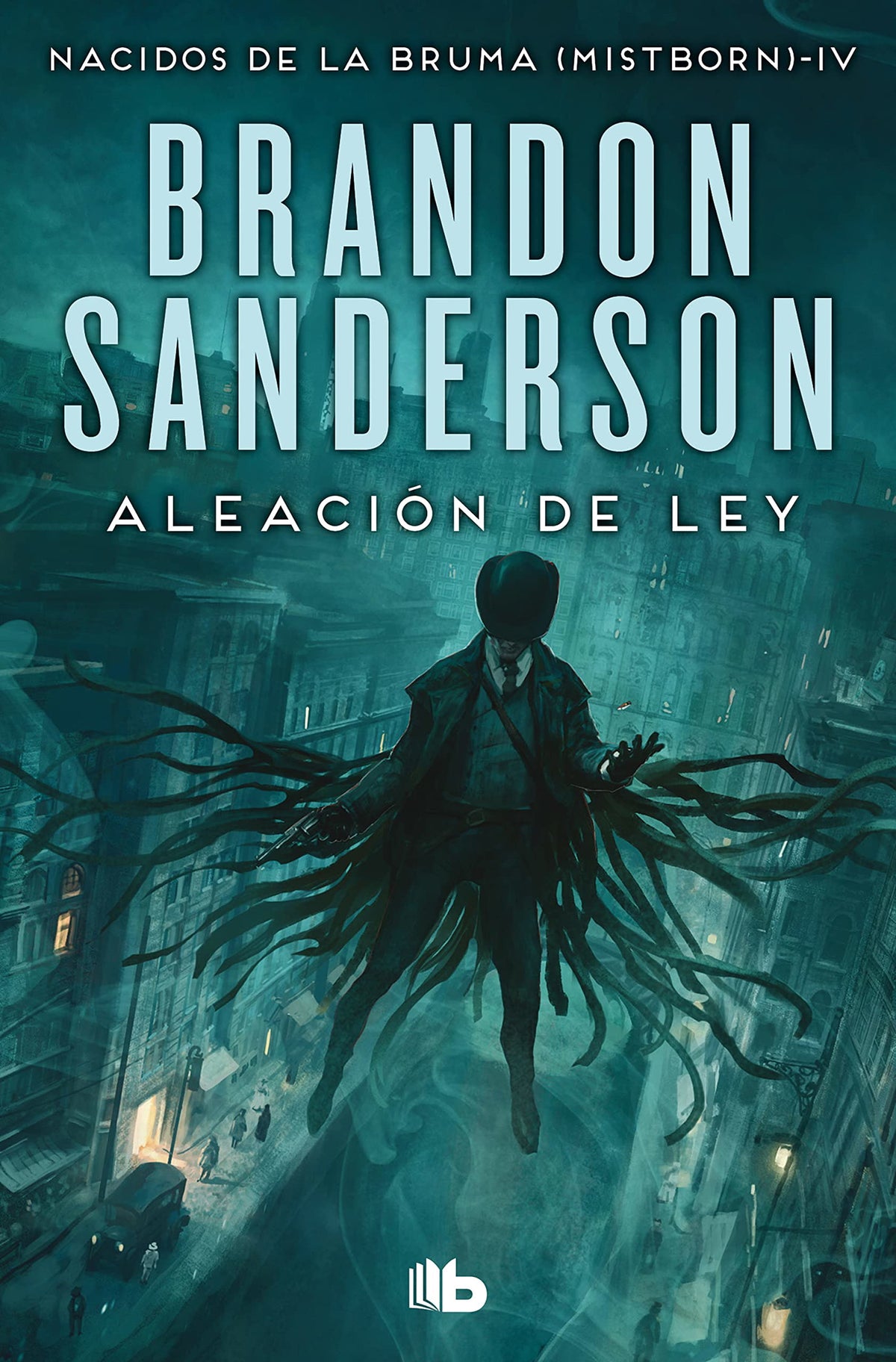 Aleación de ley (Nacidos de la bruma [Mistborn] 4) (Ficción)