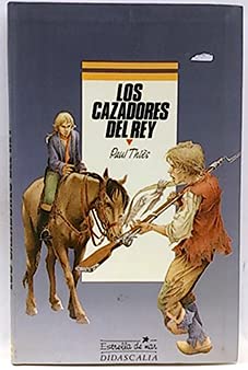 Cazadores del rey, los