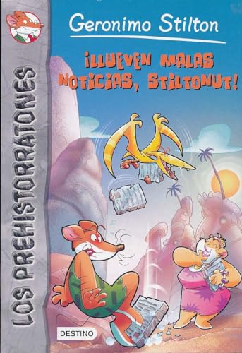 ¡Llueven malas noticias, Stiltonut!: Prehistorratones 10 (Geronimo Stilton)