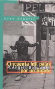 Cincuenta mil pelas por un bigote: 152 (Gran Angular)