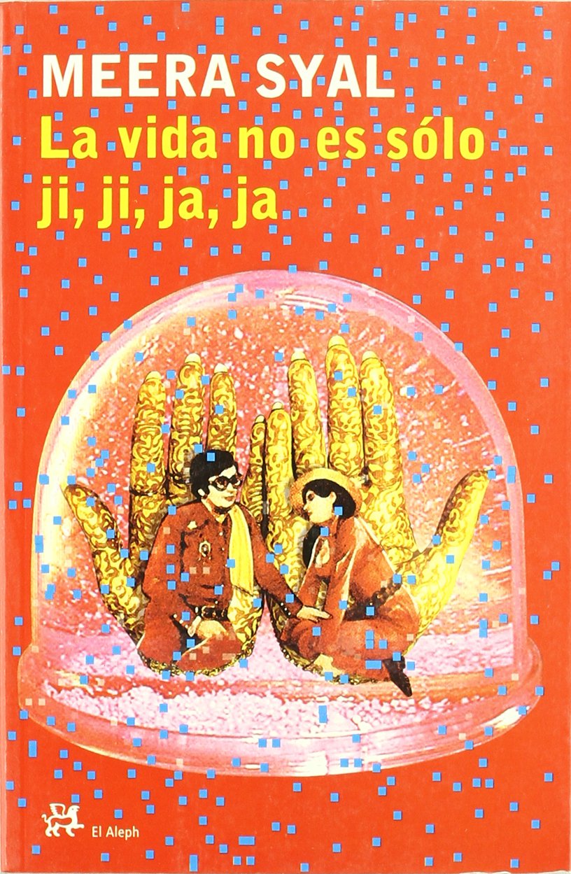 La vida no es sólo ji, ji, ja, ja (Modernos y Clásicos)