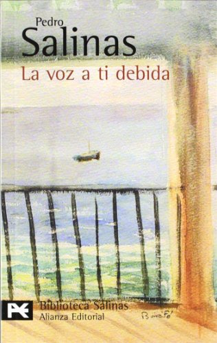 La voz a ti debida: (Poesías completas, 2) (El Libro De Bolsillo - Bibliotecas De Autor - Biblioteca Salinas)