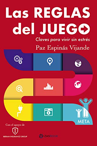 Las reglas del juego. Claves para vivir sin estrés (Zasbook)